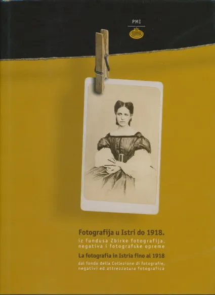 Fotografija u Istri do 1918. (HRV-ITA)