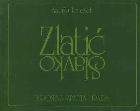 Slavko Zlatić: Kronika života i rada