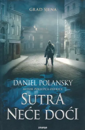 Sutra neće doći