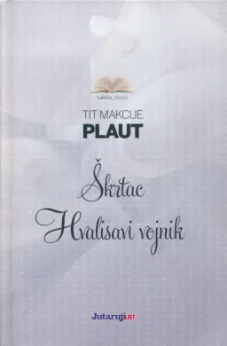 Škrtac, Hvalisavi vojnik