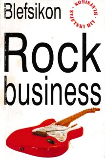 Blefsikon : Rock business