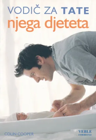 Vodič za tate: Njega djeteta