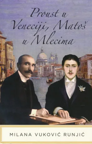 Proust u Veneciji, Matoš u Mlecima