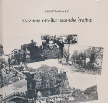 Stazama ratnika Bosanske krajine