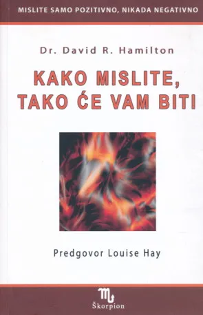 Kako mislite, tako će vam biti