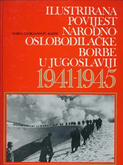 Ilustrirana povijest NOB u Jugoslaviji 1941-1945