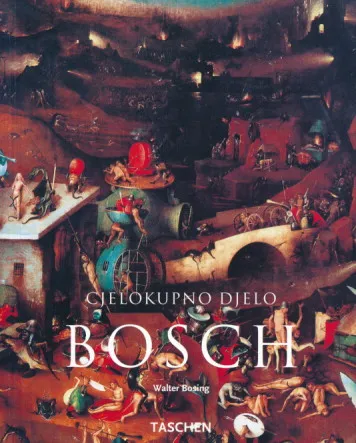 Hieronymus Bosch 1450-1516: Cjelokupno djelo