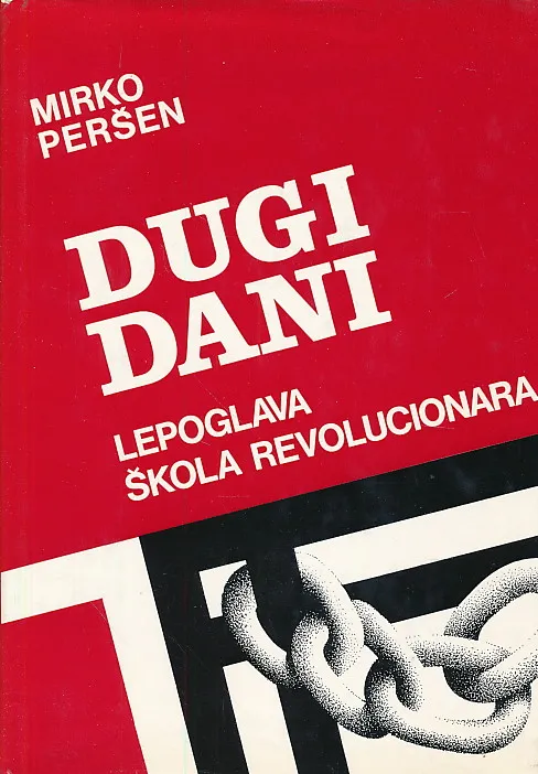 Dugi dani: Lepoglava škola revolucionarna