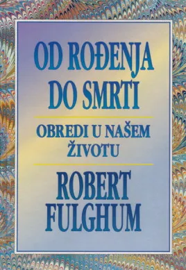 Od rođenja do smrti. Obredi u našem životu