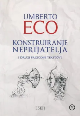Konstruiranje neprijatelja i drugi prigodni tekstovi