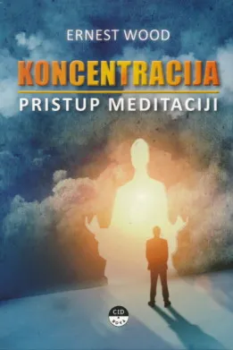 Koncentracija: Pristup meditaciji