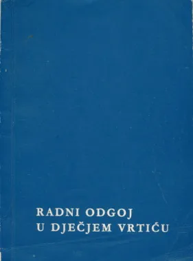 Radni odgoj u dječjem vrtiću