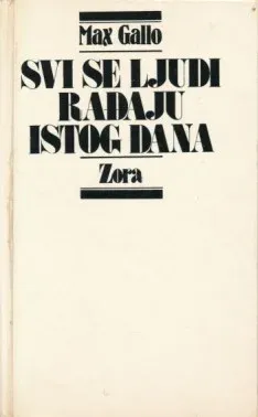 Svi se ljudi rađaju istog dana: Zora