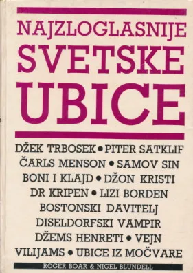 Najzloglasnije svetske ubice