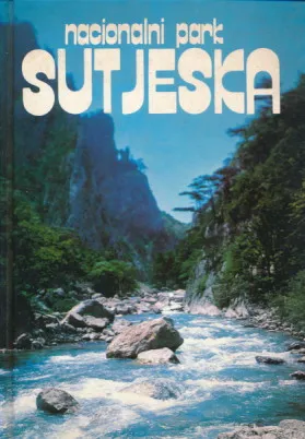 Nacionalni park Sutjeska - Tjentište