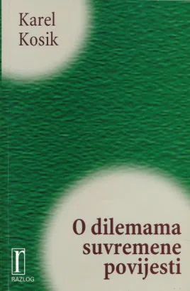 O dilemama suvremene povijesti
