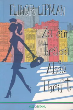 Za čim traga Alice Thrift