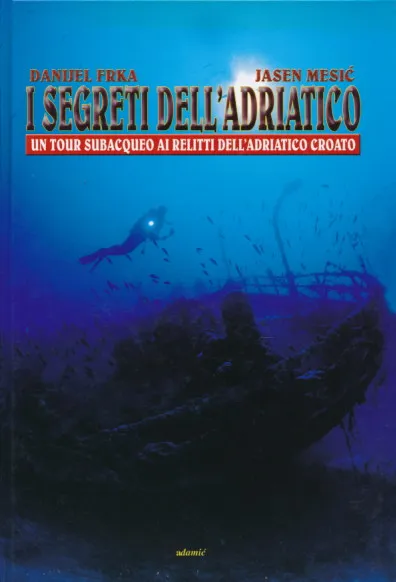 I Segreti dell Adriatico