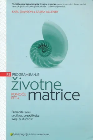 Reprogramiranje životne matrice pomoću EFT-a