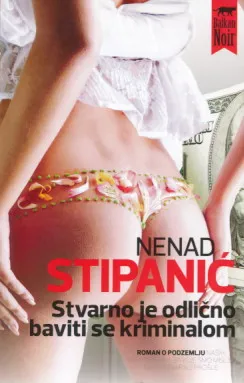 Stvarno je odlično baviti se kriminalom