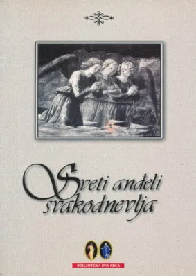 Sveti anđeli svakodnevlja 2