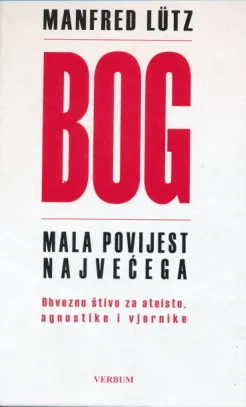 Bog - Mala povijest Najvećega