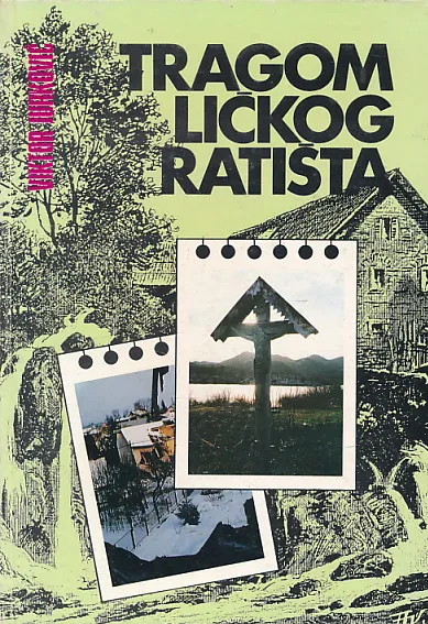 Tragom ličkog ratišta