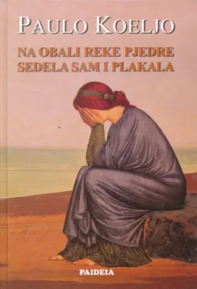 Na obali reke Pjedre sedela sam i plakala