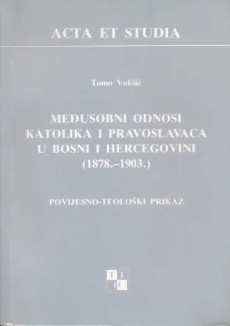 Međusobni odnosi katolika i pravoslavaca u BiH 1878-1903