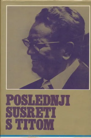 Poslednji susreti s Titom