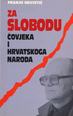 Za slobodu čovjeka i hrvatskoga naroda