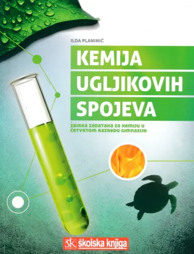 Kemija ugljikovih spojeva: zbirka zadataka u četvrtom razredu gimnazije