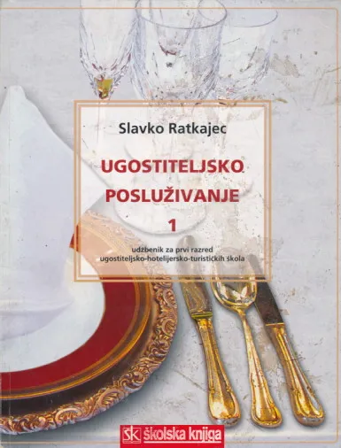 Ugostiteljsko posluživanje 1 udžbenik ugostiteljsko-hotelijersko-turističkih škola