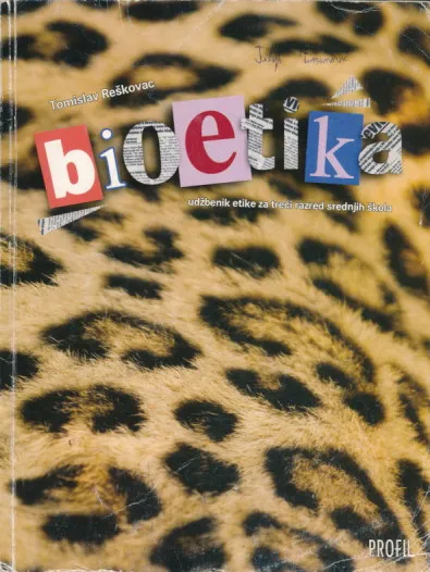 Bioetika udžbenik etike za 3. razred srednjih škola