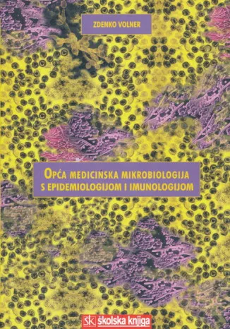 Opća medicinska mikrobiologija s epidemiologijom i imunologijom
