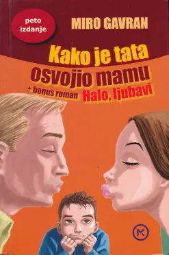 Kako je tata osvojio mamu