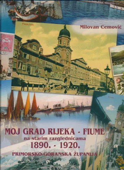 Moj grad Rijeka - Fiume