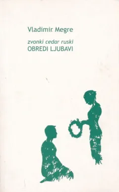 Zvonki cedar ruski: Obredi ljubavi