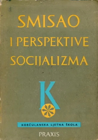 Smisao i perspektive socijalizma (zbornik)