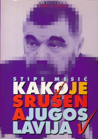 Kako je srušena Jugoslavija
