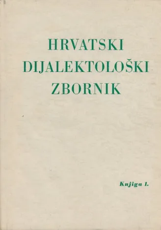 Hrvatski dijalektološki zbornik, knjiga 1.