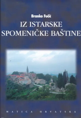 Iz istarske spomeničke baštine I.
