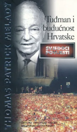 Tuđman i budućnost Hrvatske