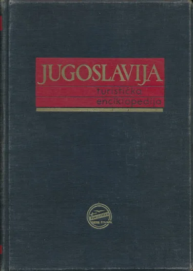 Jugoslavija. Turistička enciklopedija II.sv.