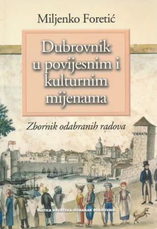 Dubrovnik u povijesnim i kulturnim mjenama