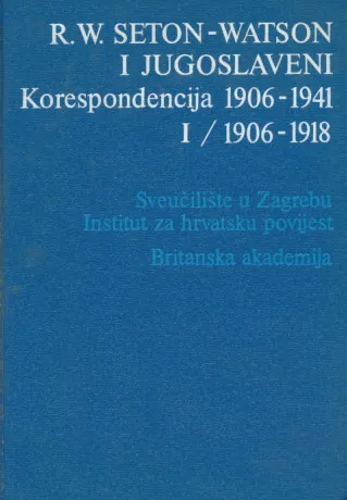 R. W. Seton - Watson i Jugoslaveni 1-2