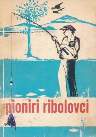Pioniri ribolovci