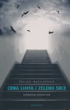 Crna limfa / zeleno srce