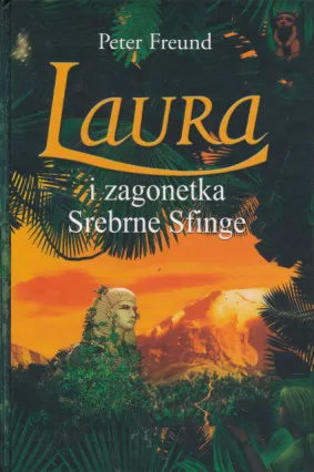 Laura i zagonetka Srebrne sfinge