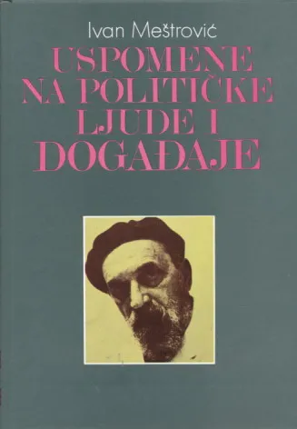 Uspomene na političke ljude i događaje